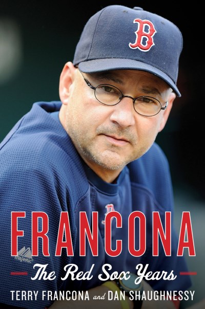 Terry Francona/Francona@The Red Sox Years